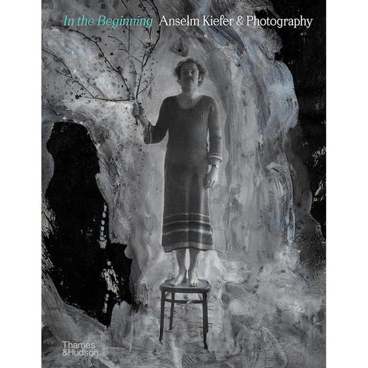 开始 安塞尔姆·基弗与摄影 艺术画集 Jean de Loisy 英文原版 In the Beginning: Anselm Kiefer & Photography 商品图0