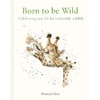 生来狂野：为濒危野生动物庆祝新生 Hannah Dale 英文原版 Born to be Wild: Celebrating New Life For Vulnerable Wildlife 商品缩略图0