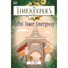 埃菲尔铁塔紧急情况 The Timekeepers系列 DK出版社 儿童绘本故事书 英文原版 The Timekeepers: Eiffel Tower Emergency