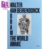 预售 【中商原版】Draw the World Awake - Walter Van Beirendonck 进口艺术 沃尔特 范贝伦东克 商品缩略图0