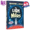 【中商原版】火星之狮 The Lion of Mars 英文原版 Jennifer L Holm 国际流行小说 现代小说 奇幻与科幻 商品缩略图0