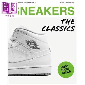 预售 【中商原版】Sneakers: The Classics 进口艺术 运动鞋： 经典之作