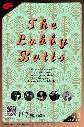 【上海 7.17 晚9点】The Lobby Botts