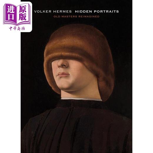 预售 【中商原版】Voker Hermes: Hidden Portraits 进口艺术 沃尔克 赫耳墨斯 商品图0