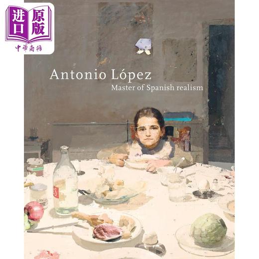 预售 【中商原版】Antonio López Garcia 进口艺术 安东尼奥 洛佩斯加西亚 商品图0