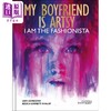 【中商原版】My Boyfriend Is Artsy I Am Fashionista 进口艺术 艺术家男友与时尚达人女友 商品缩略图0