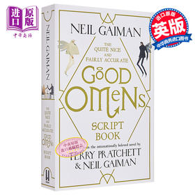 【中商原版】 好兆头剧本书 The Quite Nice and Fairly Accurate Good Omens Script Book 英文原版 Neil Gaiman 影视