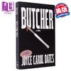 【中商原版】屠夫 Butcher A novel 英文原版 Joyce Carol Oates 世界现当代文学 国际流行小说 奇幻小说 商品缩略图0