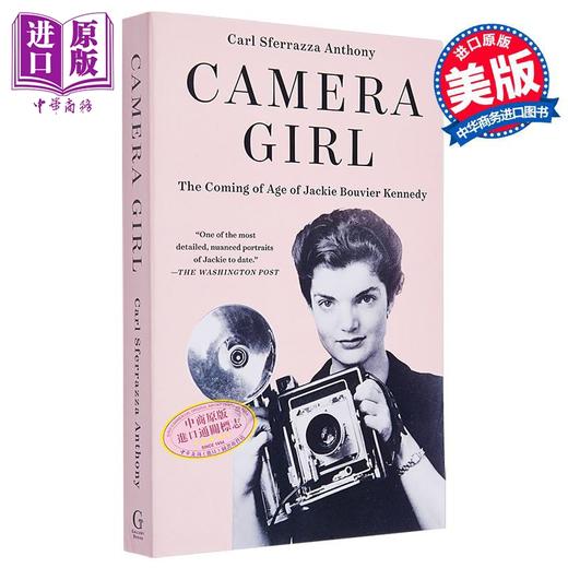 预售 【中商原版】摄影师 杰基布维尔肯尼迪的成年之路 Camera Girl 英文原版 Carl Sferrazza Anthony 人物传记 自我提升 商品图0