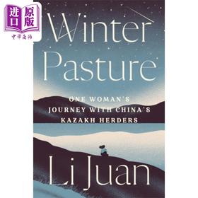 预售 【中商原版】冬牧场 李娟 英文原版 Winter Pasture Li Juan 阿尔泰山 我的阿勒泰原著 散文集 