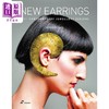 预售 【中商原版】New Earrings: 500+ Contemporary Jewellery Designs 进口艺术 定义新耳饰：500+当代珠宝设计案例 商品缩略图0