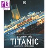 预售 【中商原版】DK:泰坦尼克号的故事 Story of the Titanic 英文原版 儿童科普绘本 人文百科历史知识图画故事书 精装进口图书 商品缩略图0