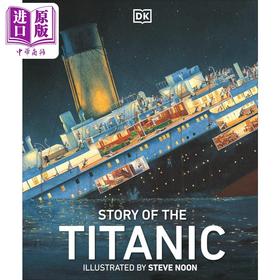 预售 【中商原版】DK:泰坦尼克号的故事 Story of the Titanic 英文原版 儿童科普绘本 人文百科历史知识图画故事书 精装进口图书