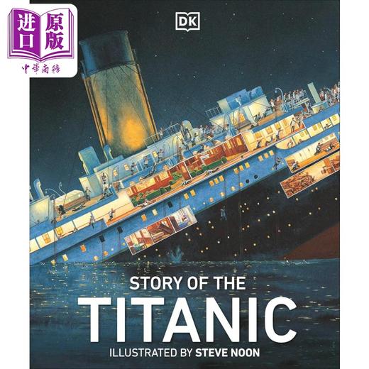 预售 【中商原版】DK:泰坦尼克号的故事 Story of the Titanic 英文原版 儿童科普绘本 人文百科历史知识图画故事书 精装进口图书 商品图0