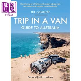 预售 【中商原版】澳大利亚面包车之旅完整指南 The Complete Trip in a Van Guide to Australia 英文原版 Bec Lorrimer 房车旅游