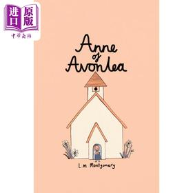 【中商原版】经典小说收藏版系列 少女安妮 Wordsworth Collectors Anne of Avonlea 英文原版 蒙哥马利 L M Montgomery 绿山墙的