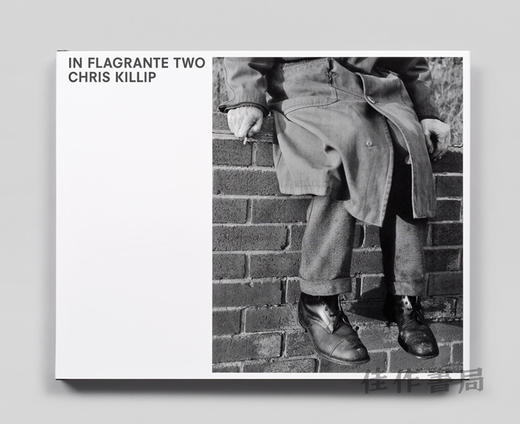 Chris Killip: In Flagrante Two / 克里斯·基利普：在公然的二号 商品图0