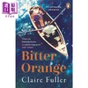 【中商原版】酸橙 英文原版 Bitter Orange Claire Fuller 克莱尔 富勒 科斯塔小说奖得主  Unsettled Ground作者 商品缩略图0