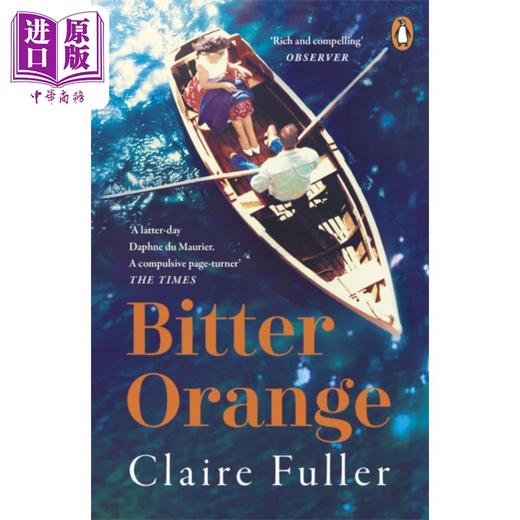 【中商原版】酸橙 英文原版 Bitter Orange Claire Fuller 克莱尔 富勒 科斯塔小说奖得主  Unsettled Ground作者 商品图0