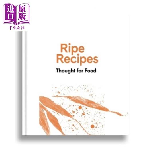 【中商原版】成熟的食谱 为食物而思考 Ripe Recipes Thought For Food 英文原版 Angela Redfern 美食餐厅食谱配方烹饪教程 商品图0