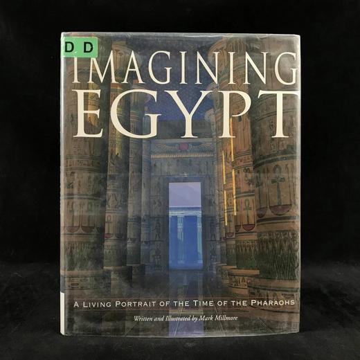 想象埃及：法老时代的鲜活写照 数百幅彩色插图 精装16开 商品图0