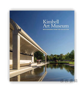 Kimbell Art Museum: Masterworks from the Collection / 金贝尔艺术博物馆：馆藏杰作