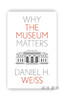 Why the Museum Matters (Why X Matters Series)  / 为什么博物馆很重要（为什么 X 重要系列） 商品缩略图0