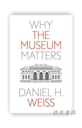 Why the Museum Matters (Why X Matters Series)  / 为什么博物馆很重要（为什么 X 重要系列）