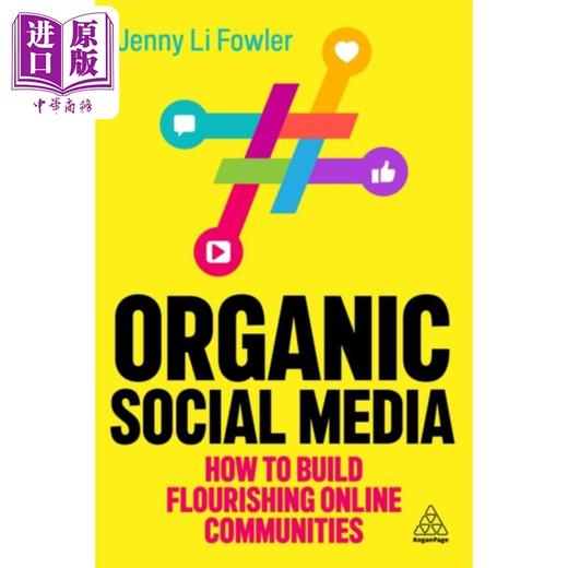 【中商原版】有机社交媒体 如何建立蓬勃发展的在线社区 Organic Social Media 英文原版 Jenny Li Fowler 新媒体社群运营 商品图0