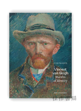 Vincent van Gogh: Matters of Identity / 文森特·梵高：身份问题