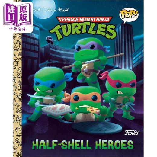 【中商原版】小金书 大眼仔系列 忍者神龟 Little Golden Book Funko Pop Teenage Mutant Ninja Turtles Half-Shell Heroes 商品图0