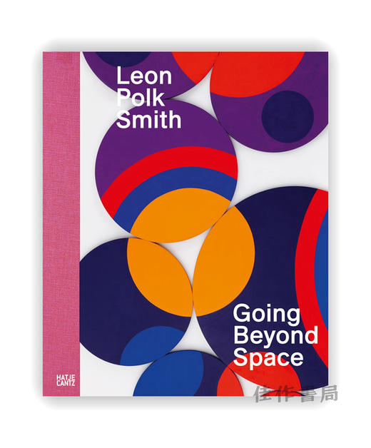 Leon Polk Smith: Going Beyond Space / 莱昂·波尔克·史密斯：超越太空 商品图0