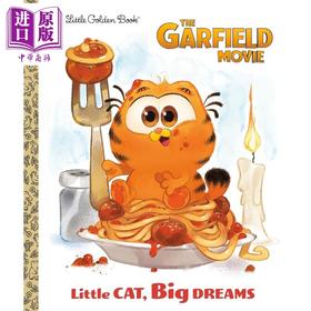 【中商原版】小金书 加菲猫的大理想 Little Golden Book The Garfield Movie Little Cat Big Dreams 英文原版 卡通动画绘本