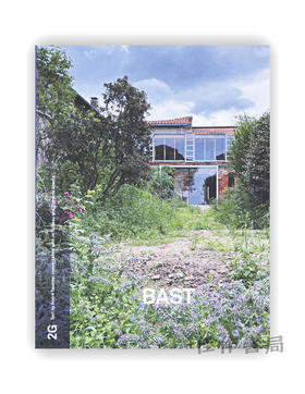 2G #89: BAST: No.89. International Architecture Review / 2G #89: 巴斯特 第89期国际建筑评论