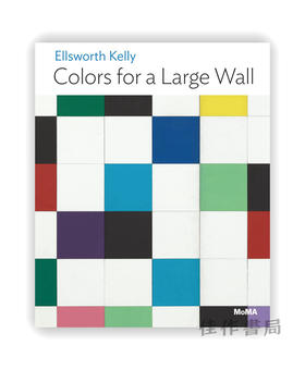 Ellsworth Kelly: Colors for a Large Wall（MoMA One on One Series）/ 埃尔斯沃思·凯利：大墙的颜色 (MoMA一对一系列)