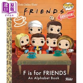 【中商原版】小金书 大眼仔系列 老友记ABC Little Golden Book Funko Pop F is for Friends An Alphabet Book 英文原版进口