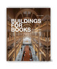 Buildings for Books: Contemporary Library Architecture / 图书的建筑：当代图书馆建筑 商品缩略图0