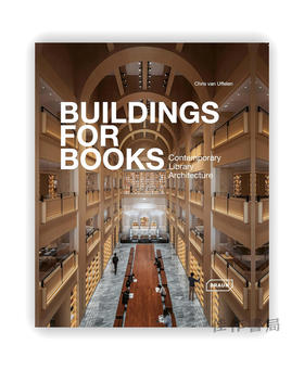 Buildings for Books: Contemporary Library Architecture / 图书的建筑：当代图书馆建筑