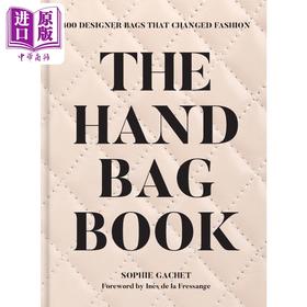 预售 【中商原版】The Handbag Book: 400 Designer Bags That Changed Fashion 进口艺术 手袋之书 改变时尚的400款设计师手袋