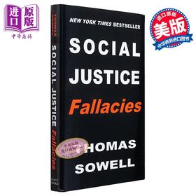 【中商原版】索维尔 社会正义谬误 Social Justice Fallacies 英文原版 Thomas Sowell 人文社科 政治意识形态与社会研究