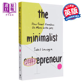 【中商原版】小而美 持续盈利的经营法则 The Minimalist Entrepreneur 英文原版 Sahil Lavingia 经管励志 自我提升