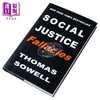 【中商原版】索维尔 社会正义谬误 Social Justice Fallacies 英文原版 Thomas Sowell 人文社科 政治意识形态与社会研究 商品缩略图1