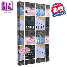 【中商原版】控制论边界 无人机 技术和入侵 The Cybernetic Border  英文原版 Ivan Chaar Lopez 计算机 科学百科