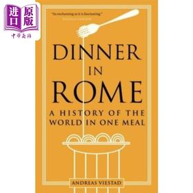 【中商原版】罗马晚餐 一餐看遍世界历史 英文原版 Dinner in Rome A History of the World in One Meal Andreas Viestad