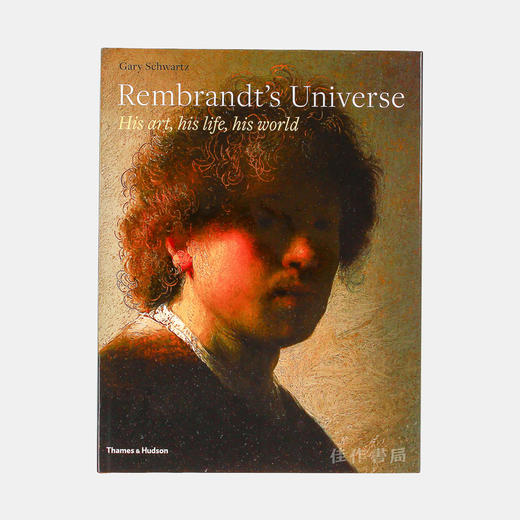 Rembrandt's Universe: His Art  His Life  His World  伦勃朗的宇宙/英文原版 商品图0