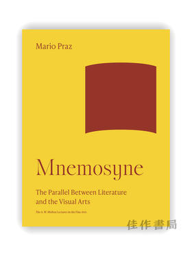 Mnemosyne: The Parallel Between Literature and the Visual Arts / 记忆女神：文学与视觉艺术的平行关系（A. W. 梅隆美术讲座）