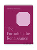 The Portrait in the Renaissance（The A. W. Mellon Lectures in the Fine Arts） / 文艺复兴时期的肖像（A. W. 梅隆美术讲座 商品缩略图0