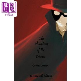 【中商原版】经典小说收藏版系列 歌剧魅影 Wordsworth Collectors Phantom of the Opera 英文原版 加斯东 勒鲁 Gaston Leroux