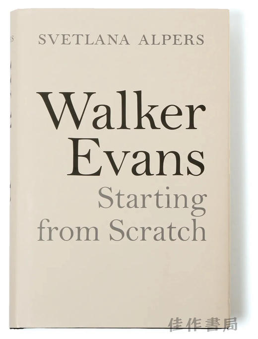 Walker Evans: Starting from Scratch / 沃克·埃文斯：从零开始（平装） 商品图0