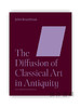 The Diffusion of Classical Art in Antiquity（The A. W. Mellon Lectures in the Fine Arts） / 古典艺术在古代的传播 商品缩略图0